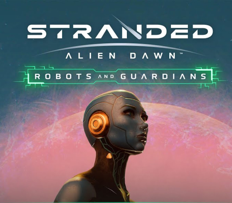 Stranded: Alien Dawn - Robots and Guardians DLC PC Steam CD Key cover art