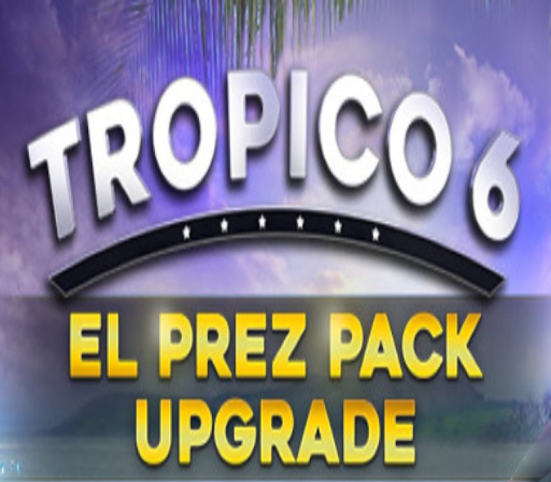 Copertina di Tropico 6 - El Prez Edition Upgrade DLC Steam CD Key