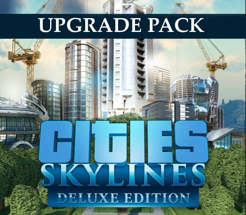 Cities: Skylines - Deluxe Edition Upgrade Pack DLC EU PC Steam Altergift cover art