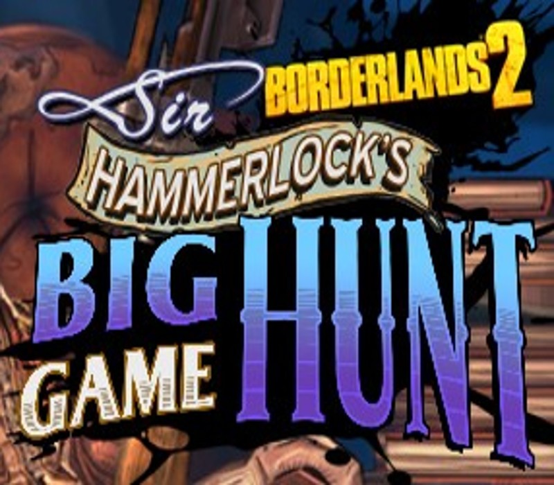 Copertina di Borderlands 2: Sir Hammerlock's Big Game Hunt DLC EU Steam CD Key